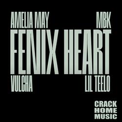 Corazón De Fénix (Fenix Heart) (feat. Amelia May, MBK, Vultcha & Lil Teel)