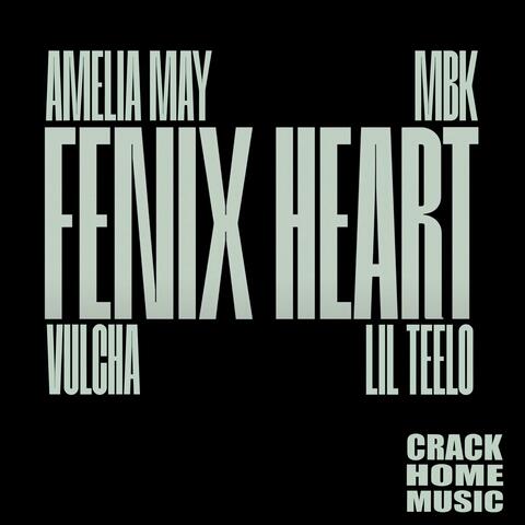 Corazón De Fénix (Fenix Heart) (feat. Amelia May, MBK, Vultcha & Lil Teel)