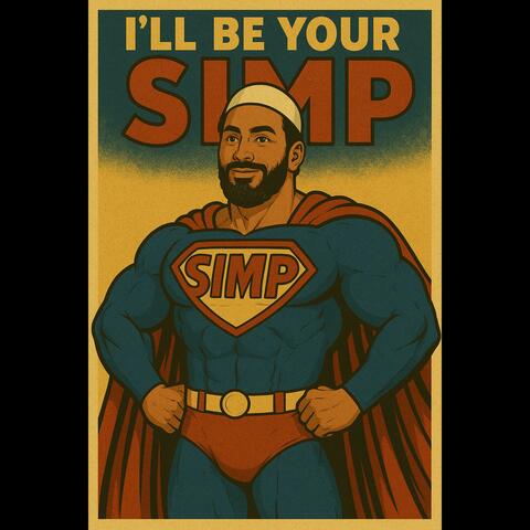 I'll Be Your Simp