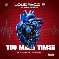 Too Many Times (feat. Shankk Prezzy)