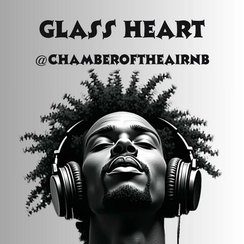 Glass Heart | Chamber of the AI RnB