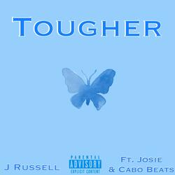 Tougher (feat. Josie & Cabo Beats)