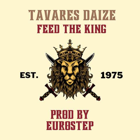 FEED THE KING