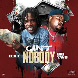 Cant nobody (feat. Big Yavo)