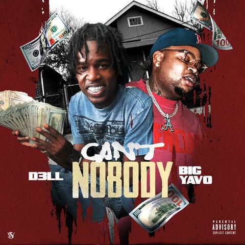 Cant nobody (feat. Big Yavo)