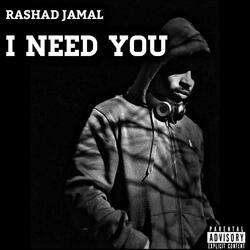 I Need You