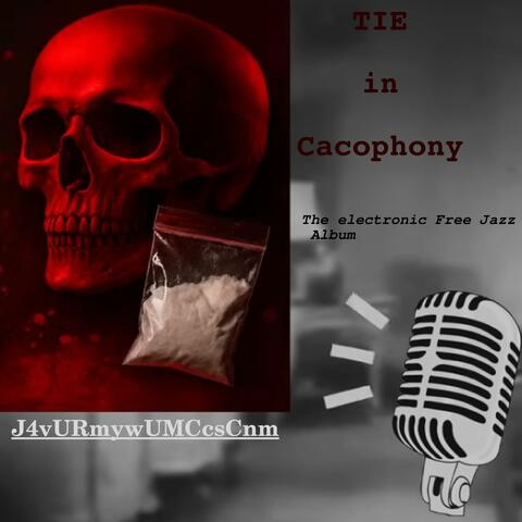 TIE in Cacophony
