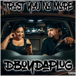 TRUST YOU NO MORE (R&B VERSION)