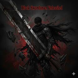 Black Swordsman Unleashed