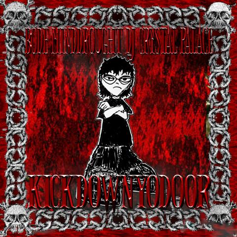 KICKDOWNYODOOR