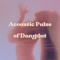Acoustic Pulse of Dangdut