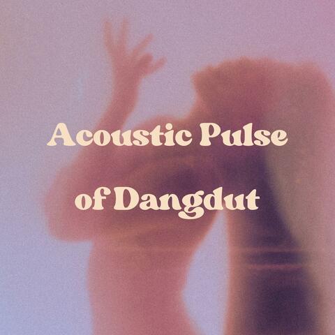 Acoustic Pulse of Dangdut
