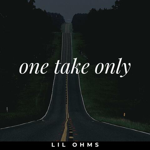 One Take Only