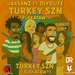 Turkey Szn (Plakataw) (feat. DiYoute)
