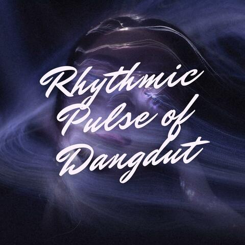 Rhythmic Pulse of Dangdut