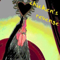 Chickens Revenge (short version)