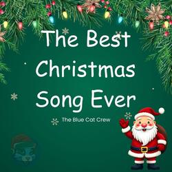 The Best Christmas Song Ever