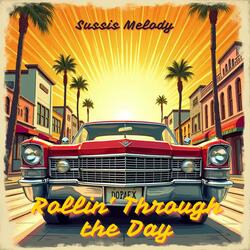 Rollin' through the day