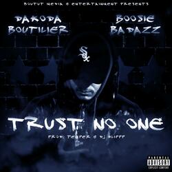 TRUST NO ONE (feat. BOOSIE BADAZZ)