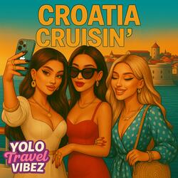 Croatia Cruisin'