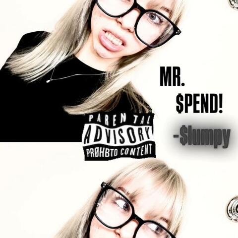 MR $pEND!