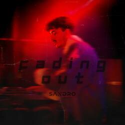 Fading Out