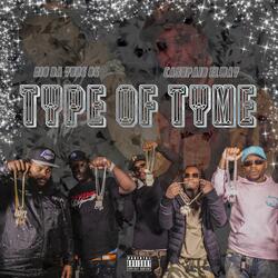 Type Of Tyme (feat. Rio Da Yung OG)