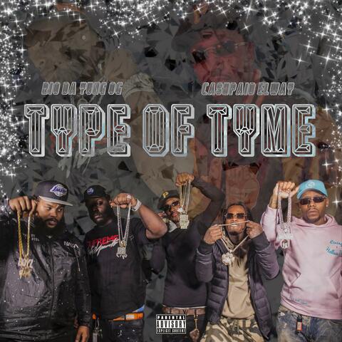 Type Of Tyme (feat. Rio Da Yung OG)
