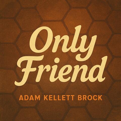 Only Friend