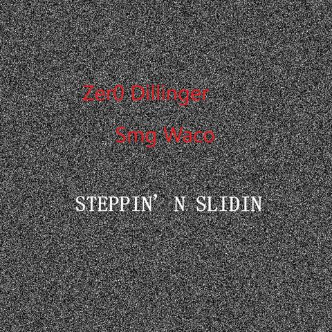 Steppin and Slidin (feat. Smg Waco) [Instrumental]