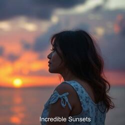 Incredible Sunsets