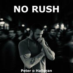 No Rush