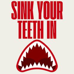 Sink Your Teeth In