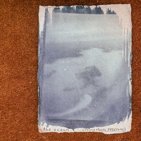 the ocean (living room sessions)