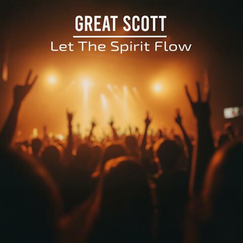 Let The Spirit Flow