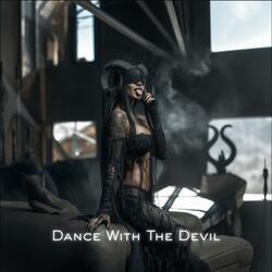 Dance With The Devil