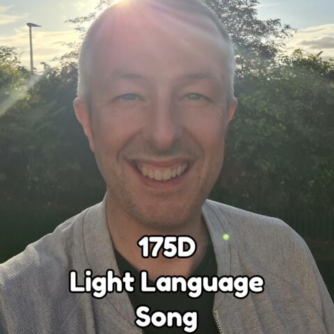 175D Light Language Song