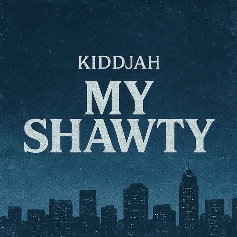 My Shawty