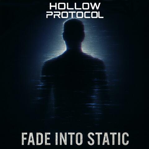 Fade Into Static