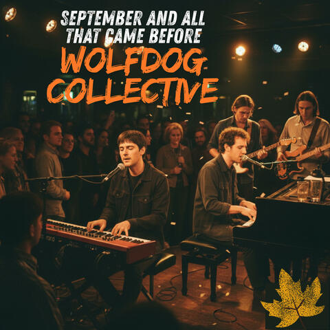 September And All That Came Before