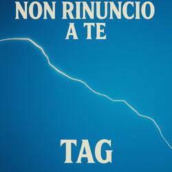 non rinuncio a te