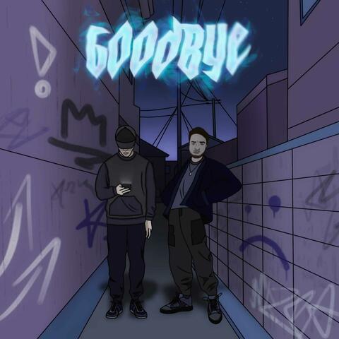 Goodbye