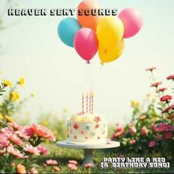 Party Like a Kid (A Birthday Song)