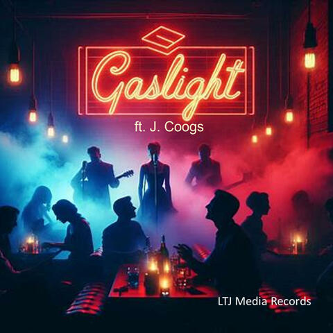 Gaslight (J. Coogs)
