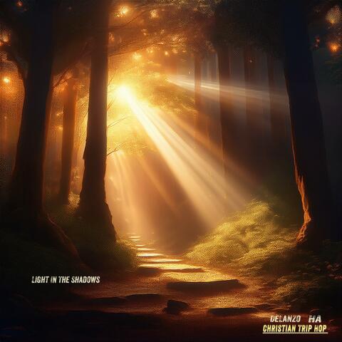 Light In The Shadows (Christian Trip Hop Version)