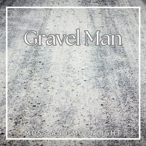 Gravel Man