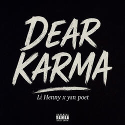 Dear Karma (feat. Ysn poet)