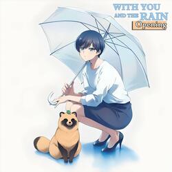 Wth You and the Rain | Opening Ame to | Ame to Kimi to
