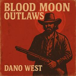 Blood Moon Outlaws