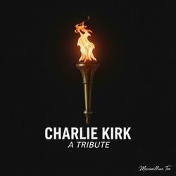 Charlie Kirk A Tribute